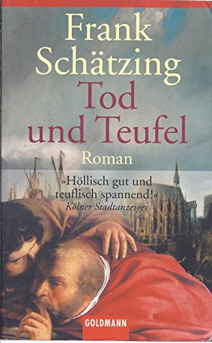 Imagen de archivo de Tod und Teufel. Roman. Mit einem Glossar. - (=Goldmann, Band 45531). a la venta por BOUQUINIST