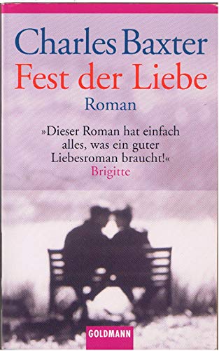 Fest der Liebe. Roman. (9783442455393) by Baxter, Charles