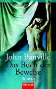 Stock image for Das Buch der Beweise. Roman. Aus dem Englischen von Dorle Merkel. for sale by Antiquariat Christoph Wilde