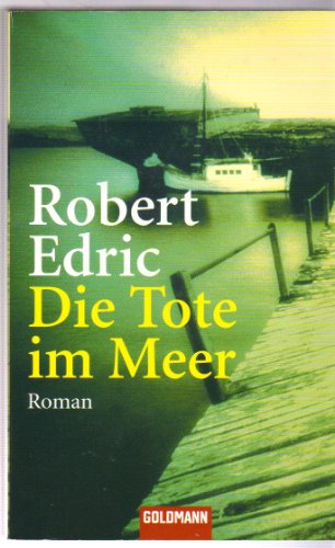 Stock image for Die Tote im Meer: Roman for sale by DER COMICWURM - Ralf Heinig