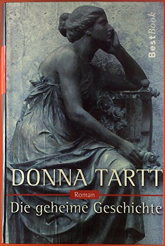 Die Geheime Geschichte (9783442456918) by Donna Tartt