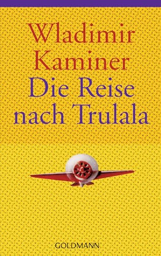 Stock image for Die Reise nach Trulala for sale by WorldofBooks