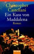 Beispielbild fr Ein Kuss von Maddalena zum Verkauf von Storisende Versandbuchhandlung