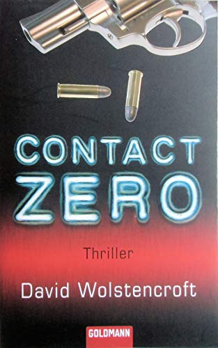 Contact Zero: Thriller - David, Wolstencroft und Ingwersen Jörn