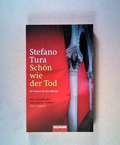 Schön Wie Der Tod. Ein Alvaro-Gerace-Roman. Aus Dem Italienischen Von Helmut Splinter.