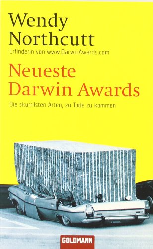 Neueste Darwin Awards (9783442458813) by Northcutt, Wendy