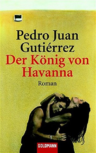 Der König von Havanna. - Gutiérrez, Pedro J., Riemann, Harald