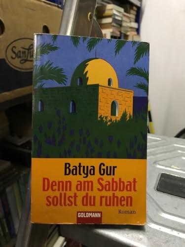 Denn am Sabbat sollst du ruhen (9783442460083) by Batya Gur