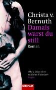 Stock image for Damals warst du still: Roman for sale by Leserstrahl  (Preise inkl. MwSt.)
