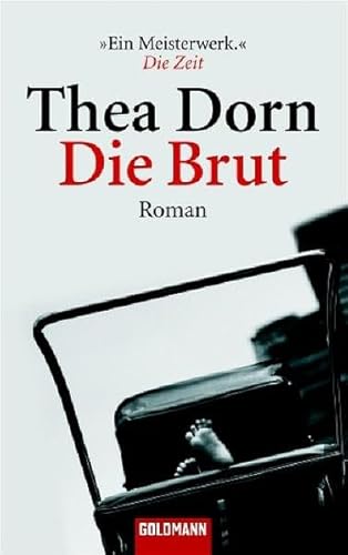 Die Brut. Roman. - (=Goldmann 46079). - Dorn, Thea