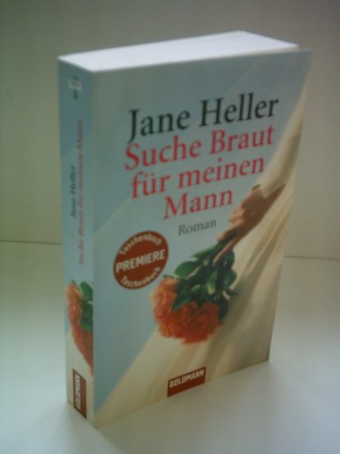 Suche Braut fÃ¼r meinen Mann (9783442460915) by Jane Heller