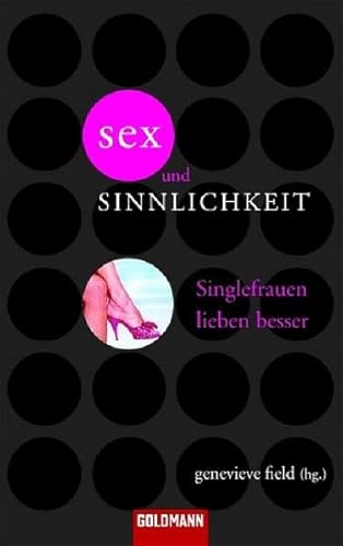 Sex und Sinnlichkeit (9783442461073) by Genevieve Field