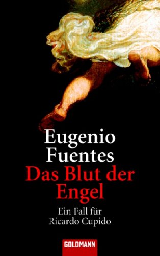 Imagen de archivo de Das Blut der Engel: Ein Fall fr Ricardo Cupido a la venta por medimops