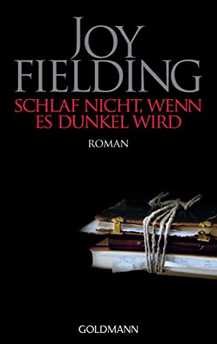 Schlaf nicht, wenn es dunkel wird: Roman (9783442461738) by Fielding, Joy