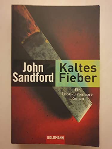 KALTES FIEBER. Roman - Sandford, John