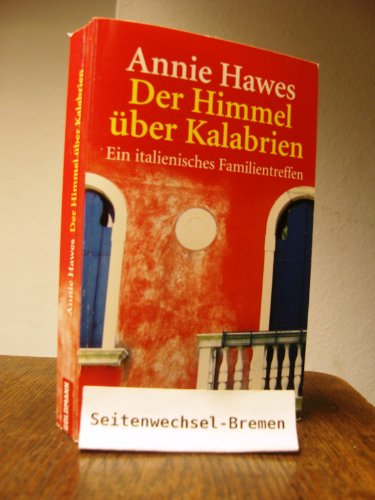 9783442462025: Der Himmel ber Kalabrien: Ein italienisches Familientreffen