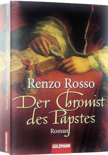 Der Chronist des Papstes : Roman. (Nr. 46322) Goldmann - Rosso, Renzo