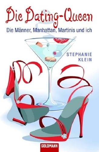 9783442463329: Die Dating-Queen: Die Mnner, Manhattan, Martinis und ich
