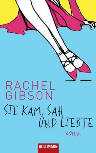 Sie kam, sah und liebte. Sonderausgabe (9783442463640) by Rachel Gibson