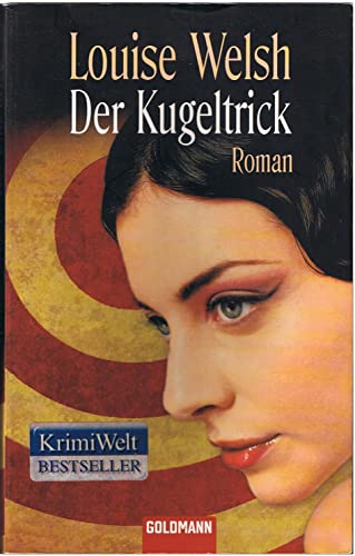 Der Kugeltrick: Roman