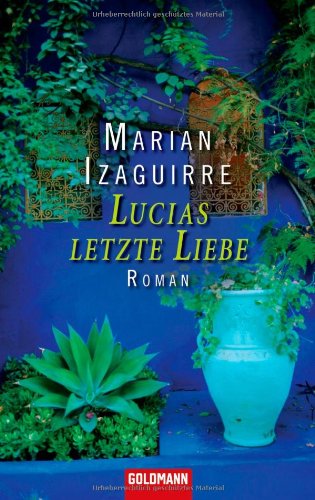 Beispielbild fr Lucias letzte Liebe: Roman zum Verkauf von medimops