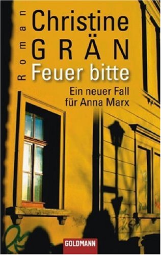 Beispielbild fr Feuer bitte: Ein neuer Fall fr Anna Marx zum Verkauf von medimops