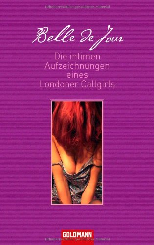 Beispielbild fr Die intimen Aufzeichnungen eines Londoner Callgirls zum Verkauf von medimops