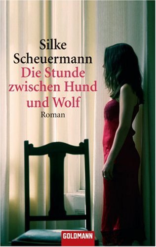 Beispielbild fr Die Stunde zwischen Hund und Wolf: Roman zum Verkauf von WorldofBooks