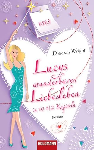 Stock image for Lucys wunderbares Liebesleben in 10 1/2 Kapiteln: Roman (Goldmann Allgemeine Reihe) for sale by Gabis Bcherlager