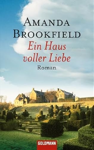 Ein Haus voller Liebe (9783442466504) by Amanda Brookfield