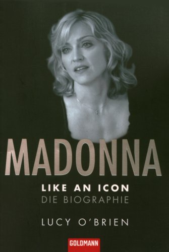 Imagen de archivo de Madonna. Like an Icon: Die Biographie a la venta por medimops