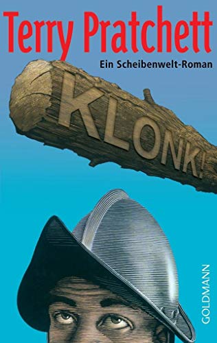 Klonk!: Ein Scheibenwelt-Roman - Pratchett, Terry und Andreas Brandhorst