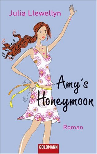 Stock image for Amy's Honeymoon : Roman. (Goldmann ; 46700) for sale by books4less (Versandantiquariat Petra Gros GmbH & Co. KG)