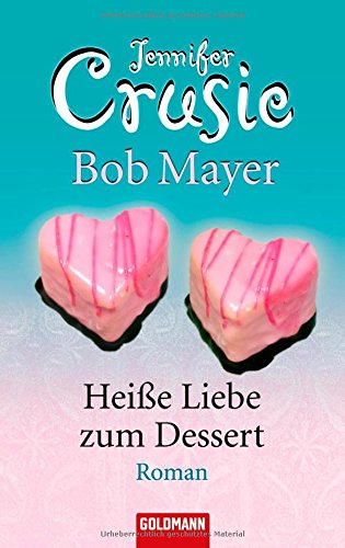 Imagen de archivo de Heie Liebe zum Dessert: Roman a la venta por Gabis Bcherlager