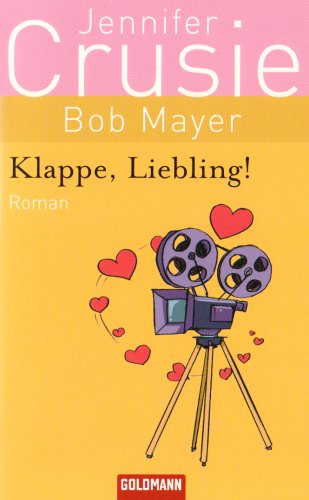 Imagen de archivo de Klappe, Liebling!: Roman a la venta por Versandantiquariat Felix Mcke