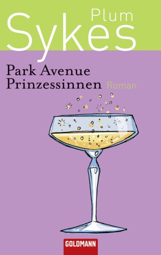 Beispielbild fr Park Avenue Prinzessinnen: Roman zum Verkauf von Versandantiquariat Felix Mcke