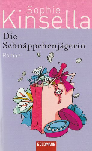 Die SchnÃ¤ppchenjÃ¤gerin: Roman (9783442467266) by [???]