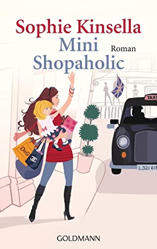 Imagen de archivo de Mini Shopaholic : Roman. Sophie Kinsella. Aus dem Engl. von Jrn Ingwersen / Goldmann ; 46770 a la venta por Antiquariat Buchhandel Daniel Viertel