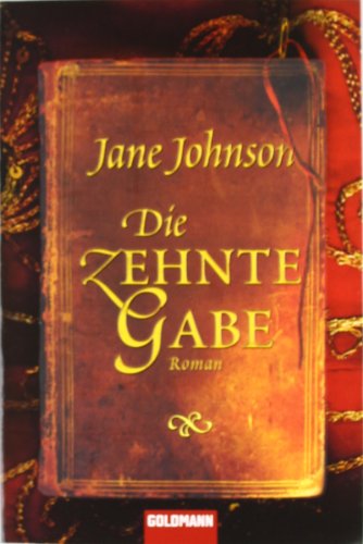 Die zehnte Gabe (9783442468003) by Jane Johnson