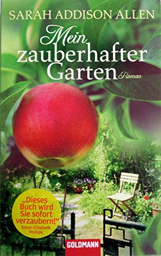 Addison Allen, S: Mein zauberhafter Garten : Roman - Sarah Addison Allen