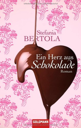 Beispielbild fr Ein Herz aus Schokolade - Roman zum Verkauf von Der Bcher-Br