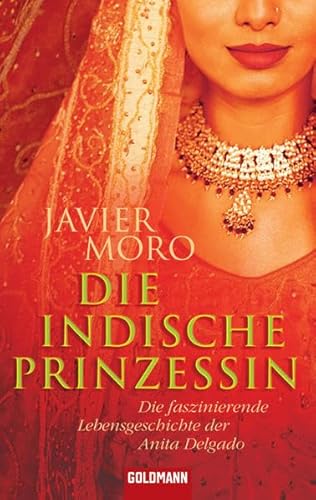 Beispielbild fr Die indische Prinzessin: Die faszinierende Lebensgeschichte der Anita Delgado zum Verkauf von Harle-Buch, Kallbach