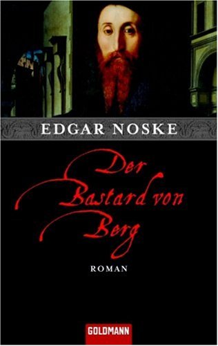 Beispielbild fr Der Bastard von Berg: Roman zum Verkauf von medimops