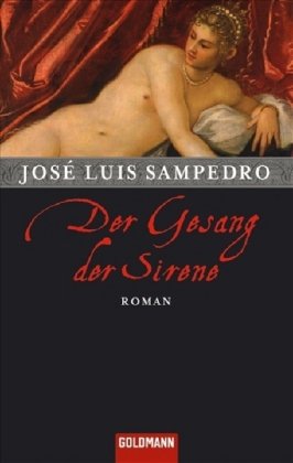 Der Gesang der Sirene: Roman - José Luis Sampedro