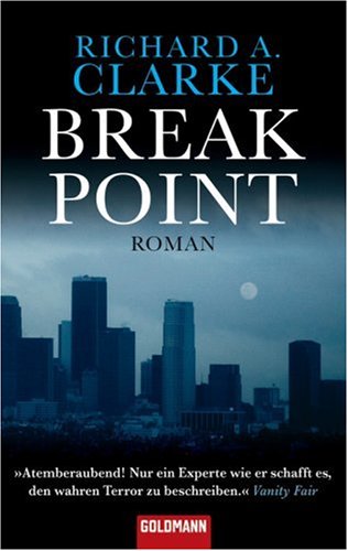 Breakpoint : Roman. - Clarke, Richard A. und R