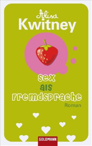 9783442470846: Sex als Fremdsprache: Roman