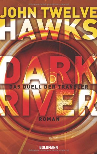 Imagen de archivo de Dark River: Das Duell der Traveler - Roman a la venta por medimops