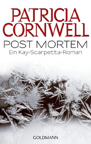 Post Mortem: Kay Scarpettas 1. Fall: Ein Kay-Scarpetta-Roman - Cornwell, Patricia