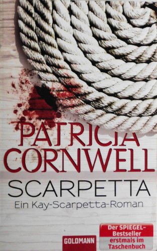 SCARPETTA. ein Kay-Scarpetta-Roman - Cornwell, Patricia