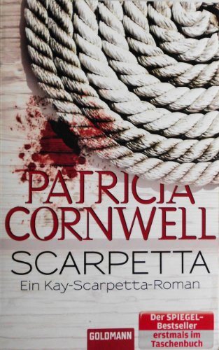 Scarpetta: Band 16 - Ein Kay-Scarpetta-Roman